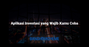 Aplikasi Investasi yang Wajib Kamu Coba