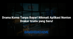 Drama Korea Tanpa Bayar! Nikmati Aplikasi Nonton Drakor Gratis yang Seru!