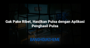 Gak Pake Ribet, Hasilkan Pulsa dengan Aplikasi Penghasil Pulsa