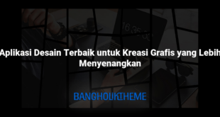 Aplikasi Desain Terbaik untuk Kreasi Grafis yang Lebih Menyenangkan