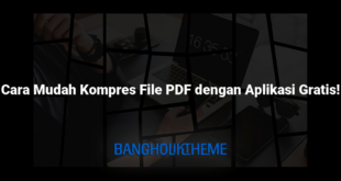 Cara Mudah Kompres File PDF dengan Aplikasi Gratis!