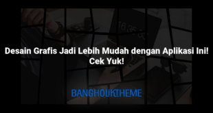 Desain Grafis Jadi Lebih Mudah dengan Aplikasi Ini! Cek Yuk!