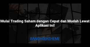 Mulai Trading Saham dengan Cepat dan Mudah Lewat Aplikasi Ini!